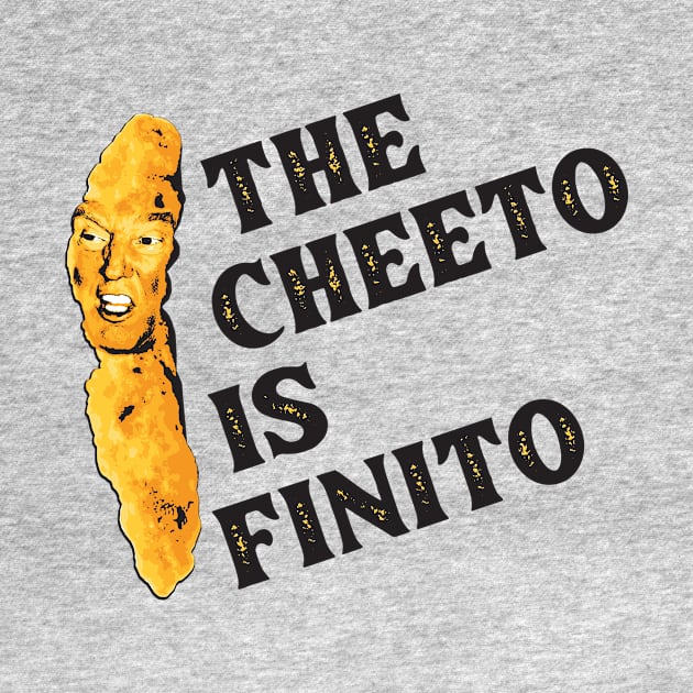 The Cheeto Is Finito Trump Biden 2020 Election by HeyListen